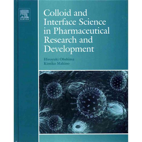 Colloid and Interface Science in Pharmaceutical Research and Development, Elsevier Science Ltd