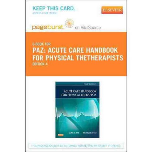Acute Care Handbook for Physical Thetherapists, W B Saunders Co