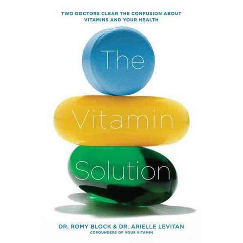 The Vitamin Solution: Two Doctors Clear the Confusion About Vitamins and Your Health, She Writes Pr
