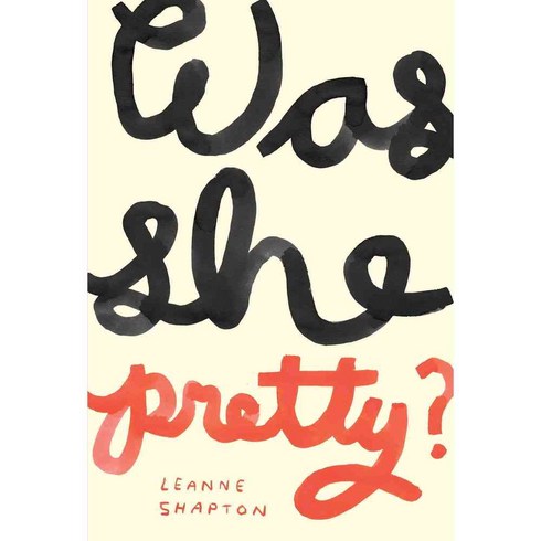 Was She Pretty?, Drawn & Quarterly Pubns