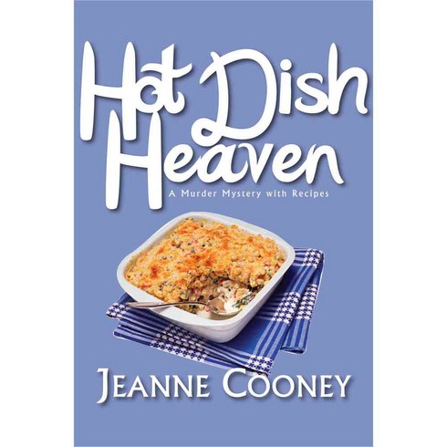 Hot Dish Heaven: A Murder Mystery With Recipes, North Star Pr of st Cloud