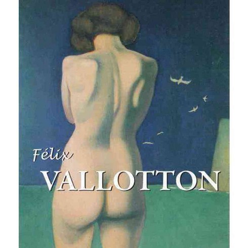 Felix Vallotton: The Nabi from Switzerland, Parkstone Pr