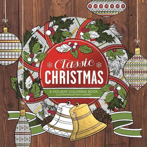Classic Christmas: A Holiday Coloring Book, Spirit Marketing Llc