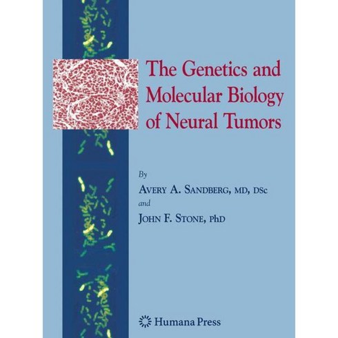 The Genetics and Molecular Biology of Neural Tumors, Humana Pr Inc