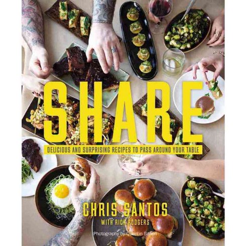 Share: Delicious and Surprising Recipes to Pass Around Your Table, Grand Central Life & Style