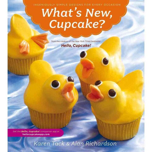 What's New Cupcake?: Ingeniously Simple Designs for Every Occasion, Houghton Mifflin Harcourt