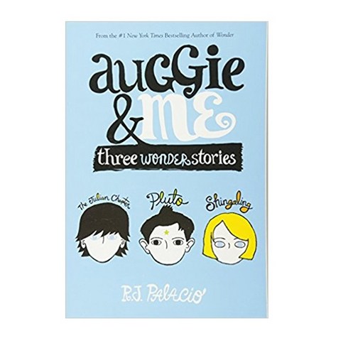 원더원서 - Auggie & Me:Three Wonder Stories, Alfred A. Knopf Books for Youn