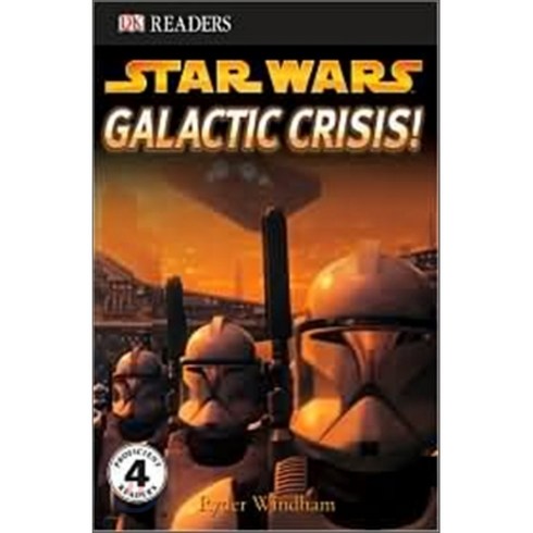 DK Readers Level 4 : Star Wars - Galactic Crisis! DK Publishing, DK Publishing (Dorling Kindersley)