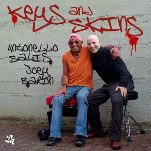 ANTONELLO SALIS/ JOEY BARON - KEYS AND SKINS EU수입반, 1CD