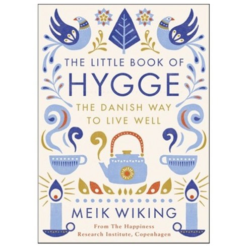 thehenwhodreamedshecouldfly - The Little Book of Hygge:The Danish Way to Live Well, Penguin Books Ltd (UK)