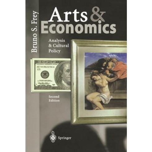 Arts & Economics: Analysis & Cultural Policy Paperback, Springer