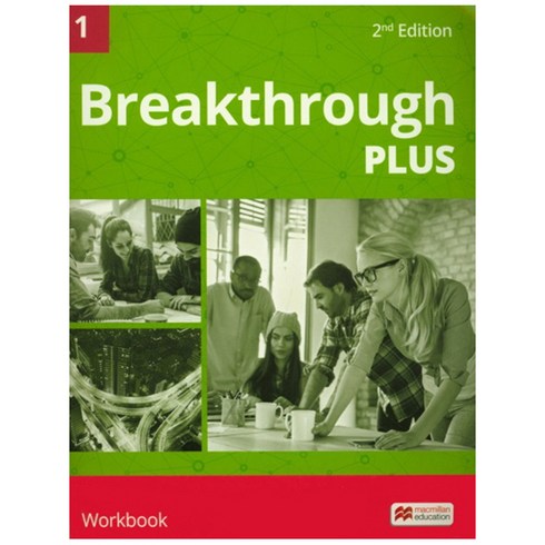 breakthroughplus2 - Breakthrough Plus 1(Workbook), Macmillan Education