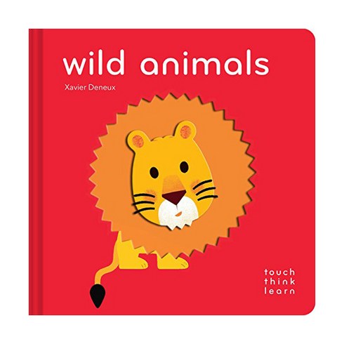 Touch Think Learn : Wild Animals, Chronicle Books