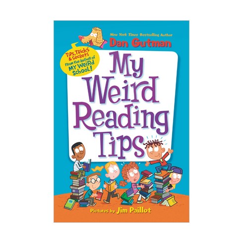 weirdschool - My Weird Reading Tips : Tips Tricks & Secrets from the Author of My Weird School, Hachette