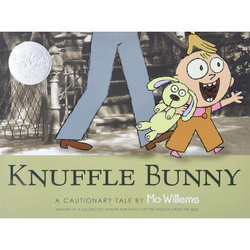 Knuffle Bunny : A Cautionary Tale : 2005 칼데콧 아너 수상작 : 2005 Caldecott Honor, Knuffle Bunny : A Cautionar...
