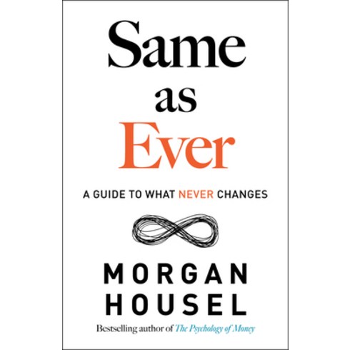 sameasever - (영문도서) Same as Ever: A Guide to What Never Changes Hardcover, Portfolio, English, 9780593332702
