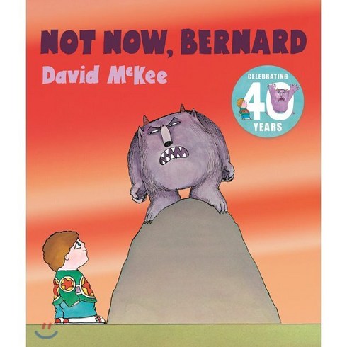 Not Now Bernard: 40th Anniversary Edition, Walker Books Ltd