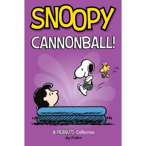 Snoopy: Cannonball!: A Peanuts Collection Volume 15, Andrews McMeel Publishing, Snoopy: Cannonball!: A Peanu.., Charles M. Schulz(저),Andrews..