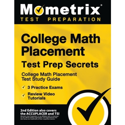 (영문도서) College Math Placement Test Prep Secrets - College Math Placement Test Study Guide 3 Practic... Paperback, Mometrix Media LLC