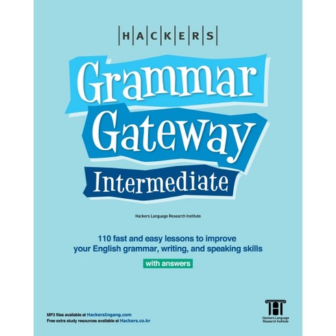 GGI: Hackers Grammar Gateway Intermediate with Answers(영문판):110 fast and easy lessons to improve ..., 해커스어학연구소