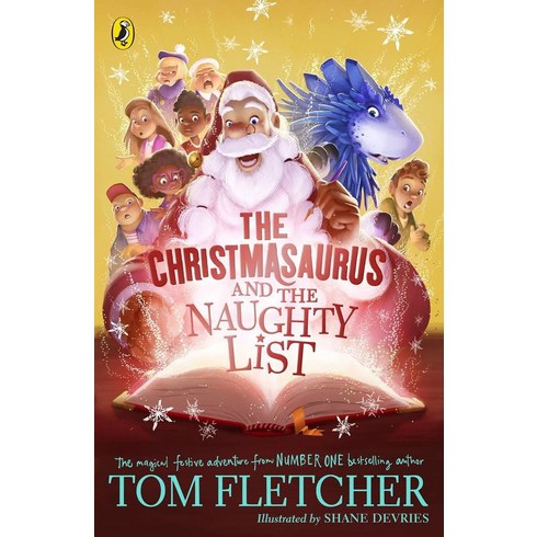 The Christmasaurus and the Naughty List, The Christmasaurus and the N.., Tom Fletcher(저),Penguin UK.., Penguin UK
