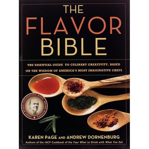 The Flavor Bible:The Essential Guide to Culinary Creativity Based on the Wisdom of America