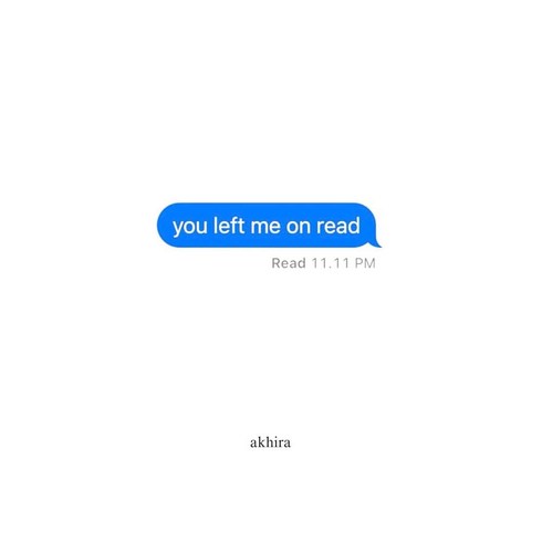 You left me on read [paperback] 155113