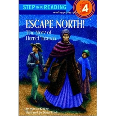 Step Into Reading 4 : Escape North!: The Story of Harriet Tubman, Random House