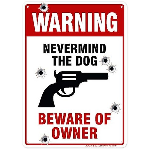 마인드독 - Never Mind The Dog Beware Of Owner Sign 10x14 Inches Rust Free .040 Aluminum Fade Resistant Mad, 1개, null) 1,  E321123-A4