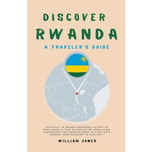 (영문도서) Discover Rwanda: A Traveler's Guide Paperback, Mamba Press, English, 9798223489467