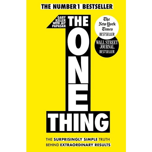 The One Thing:The Surprisingly Simple Truth Behind Extraordinary Results, John Murray Publishers