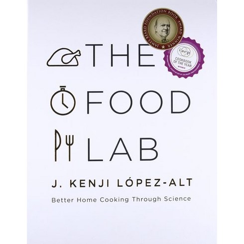 The Food Lab:Better Home Cooking Through Science, W. W. Norton & Company