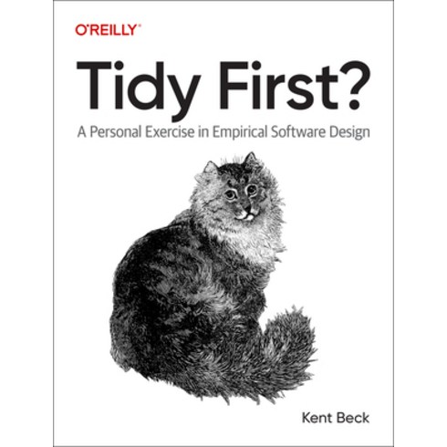 (영문도서) Tidy First?: A Personal Exercise in Empirical Software Design Paperback, O'Reilly Media, English, 9781098151249