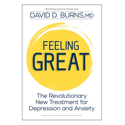 Feeling Great: The Revolutionary New Treatment for Depression and Anxiety Hardcover, Pesi Publishing & Media