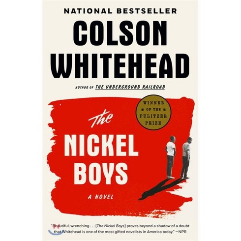 The Nickel Boys:* WINNER OF THE 2020 PULITZER PRIZE FOR FICTION *, Anchor Books