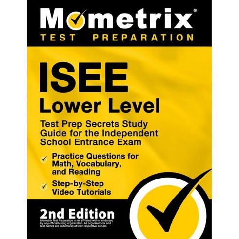 아이씨스쿨 - ISEE Lower Level Test Prep Secrets Study Guide for the Independent School Entrance Exam Practice Que