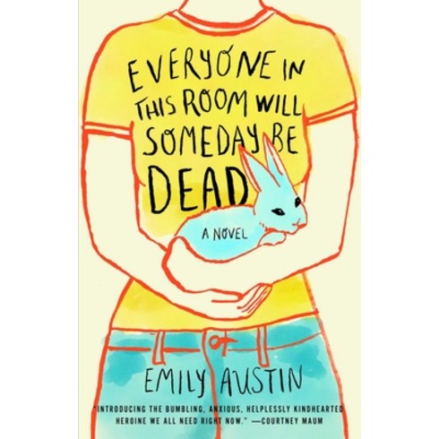 (영문도서) Everyone in This Room Will Someday Be Dead Paperback, Washington Square Press, English, 9781982167363