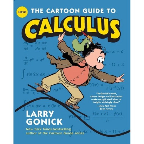 The Cartoon Guide to Calculus, William Morrow & Company