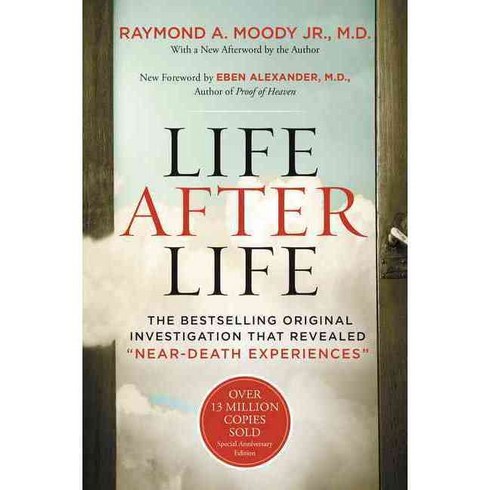 lifeafterlife - Life After Life: The Bestselling Original Investigation That Revealed 