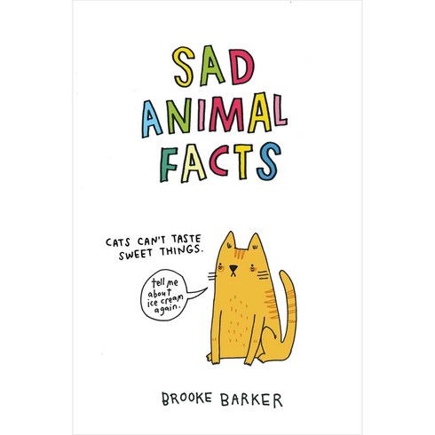 Sad Animal Facts, Flatiron Books