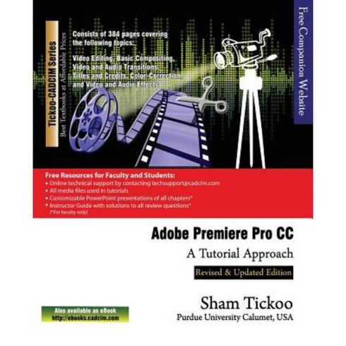 Adobe Premiere Pro CC - A Tutorial Approach Paperback, Cadcim Technologies