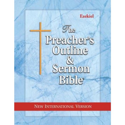 The Preacher's Outline & Sermon Bible: Ezekiel: New International Version Paperback, Leadership Ministries Worldwide