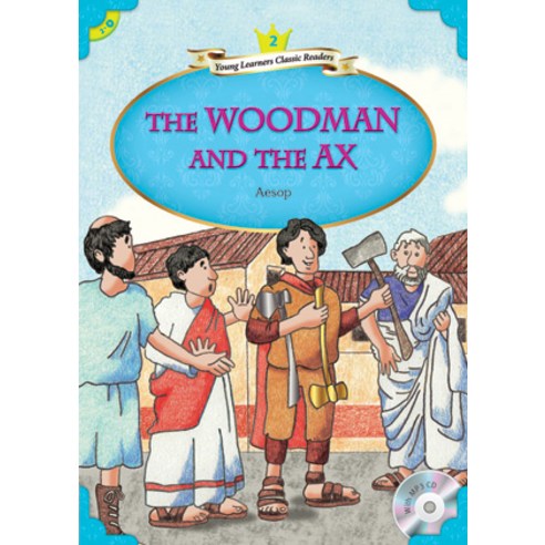 [Compass Publishing]YLCR Level 2-9: The Woodman and the Ax (Book + MP3), Compass Publishing