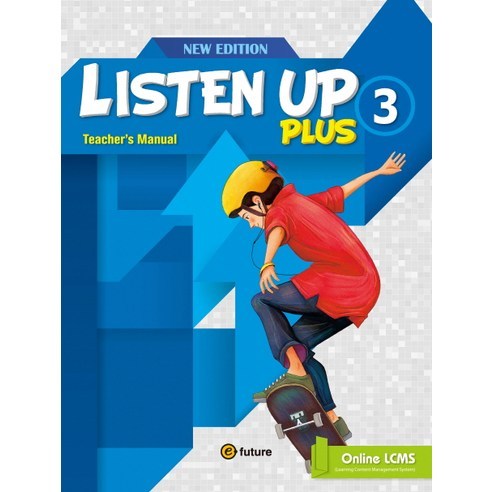 Listen Up Plus. 3(Teacher s Manual)(New Edition), 이퓨쳐