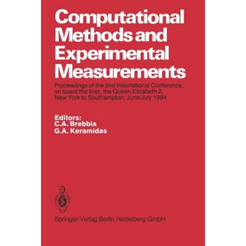 Computational Methods and Experimental Measurements: Proceedings of the 2nd International Conference ..., Springer
