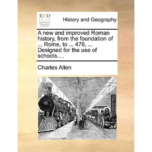 A New and Improved Roman History from the Foundation of ... Rome to ...