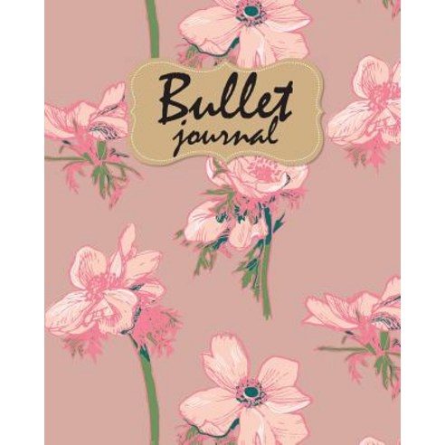 Bullet Journal: Pink Flower Notebook Dot Grid Journal - 8x10 and 150 ...