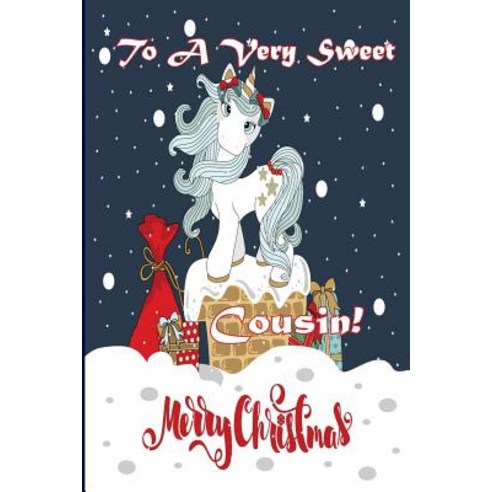 To a Very Sweet Cousin! Merry Christmas (Coloring Card): Holiday Messages Christmas Animals; Coloring..., Createspace Independent Publishing Platform