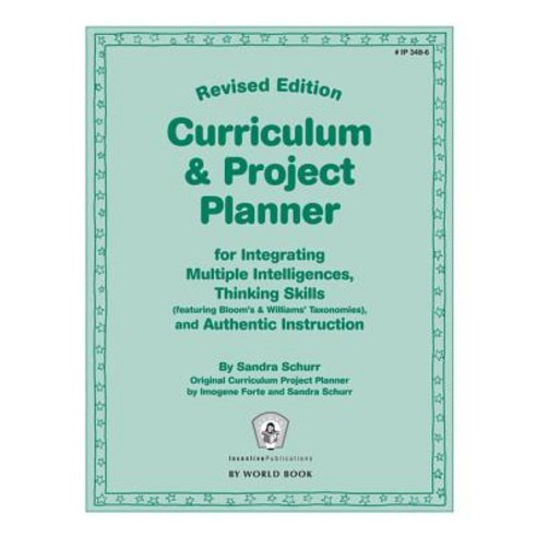 Curriculum & Project Planner Revised: For Integrating Multiple Intelligences Thinking Skills (Featuri..., Incentive Publications