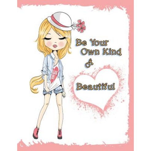 Be Your Own Kind of Beautiful: Discreet Internet Website Password Keeper Large Print Book 8 1/2" X 1..., Createspace Independent Publishing Platform